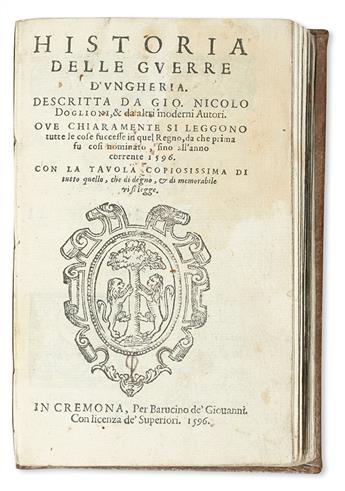 DOGLIONI, GIOVANNI NICOLÒ. Historia delle Guerre dUngheria.  1596